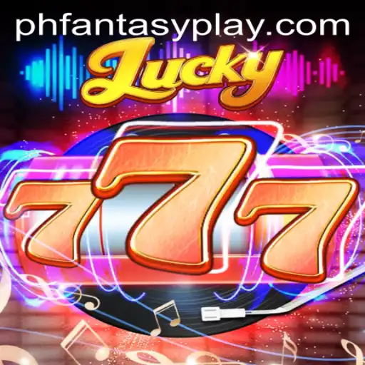 Lucky777: An Exciting Journey into the World of Phfantasy
